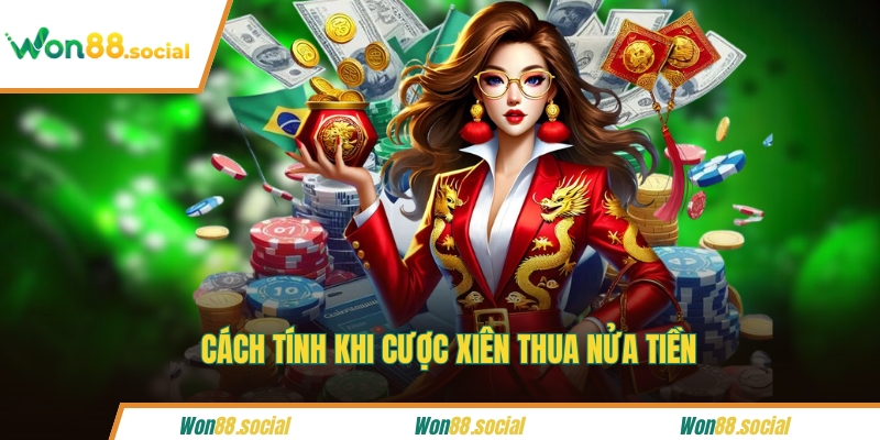 Cách tính khi cược xiên thua nửa tiền