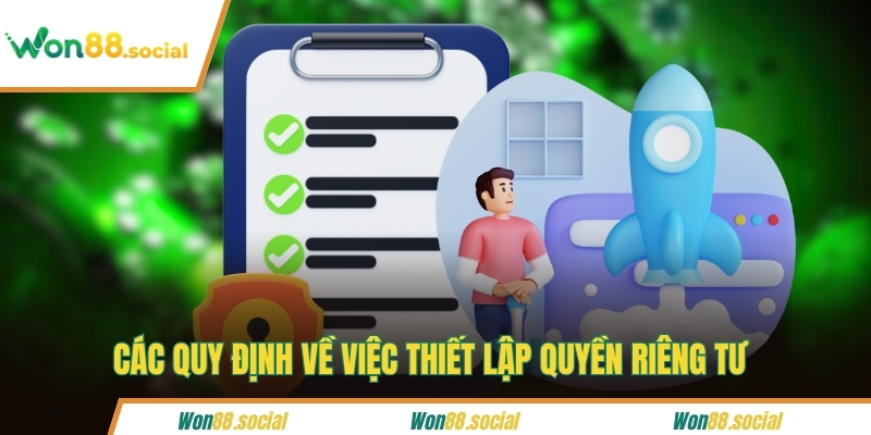 Các quy định về việc thiết lập quyền riêng tư