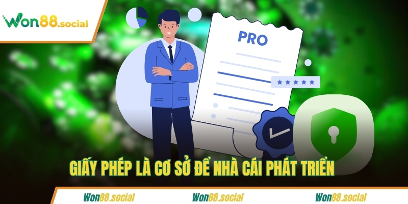 Giấy phép là cơ sở để nhà cái phát triển
