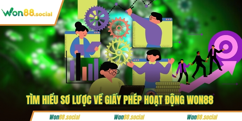 Tìm hiểu sơ lược về giấy phép hoạt động Won88