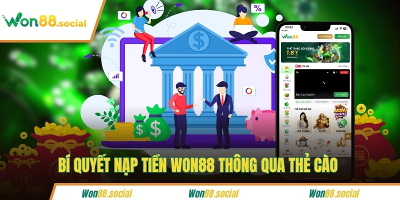 Bí quyết nạp tiền Won88 thông qua thẻ cào