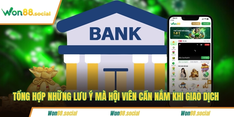 Tổng hợp những lưu ý mà hội viên cần nắm khi giao dịch