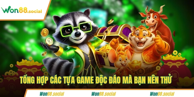 Tổng hợp các tựa game độc đáo mà bạn nên thử