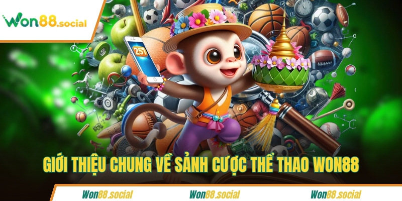 Giới thiệu chung về sảnh cược thể thao WON88 