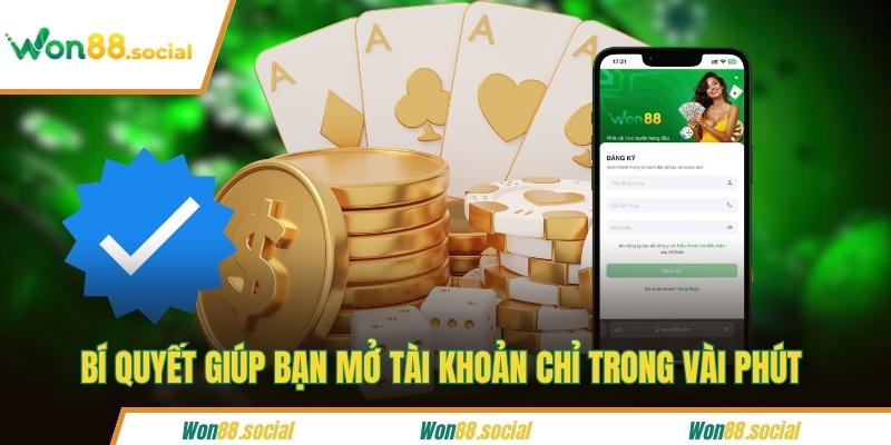Bí quyết giúp bạn mở tài khoản chỉ trong vài phút