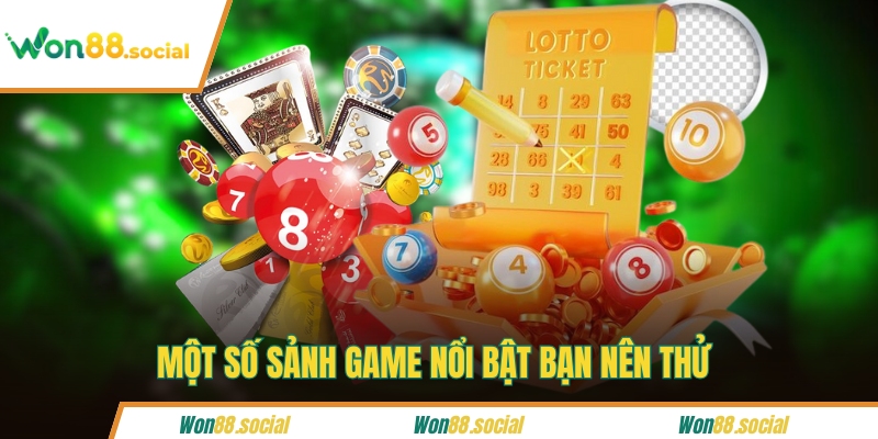 Một số sảnh game nổi bật bạn nên thử