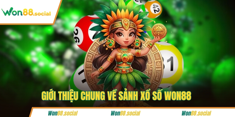 Giới thiệu chung về sảnh xổ số WON88 