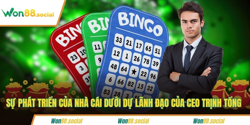 Sự phát triển của nhà cái dưới dự lãnh đạo của CEO Trịnh Tổng